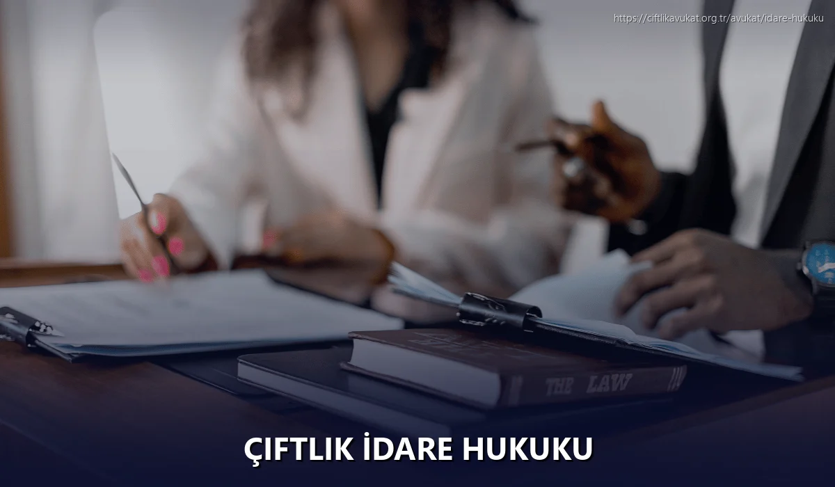 Çiftlik İdare Hukuku