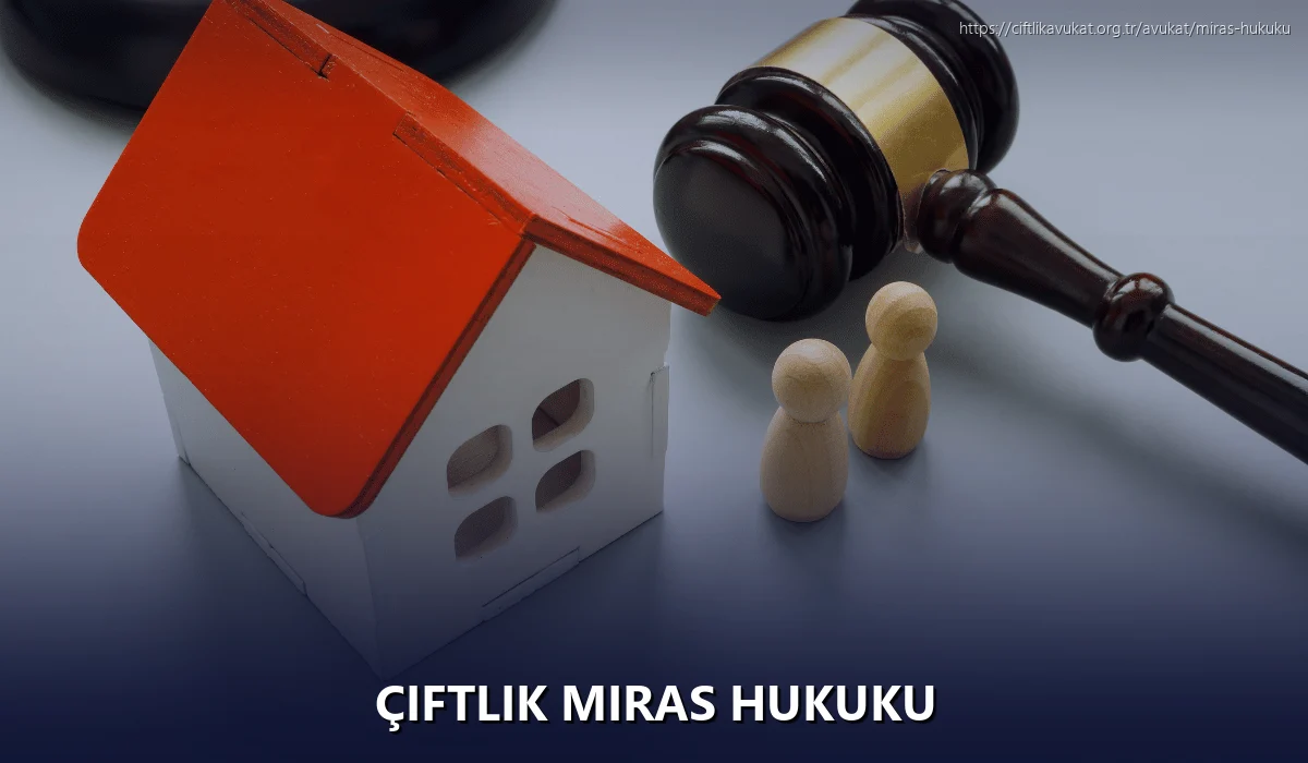 Çiftlik Miras Hukuku