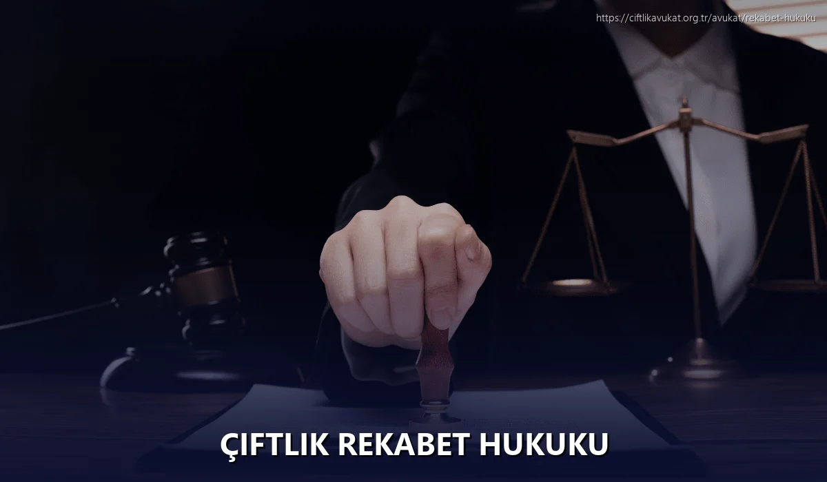 Çiftlik Rekabet Hukuku
